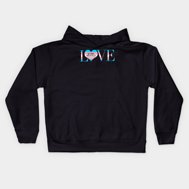 Love is the Message Kids Hoodie by Nazonian